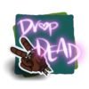 Tote Bag-Drop Dead